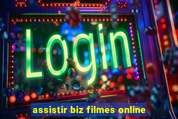 assistir biz filmes online